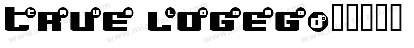 True LogeG字体转换